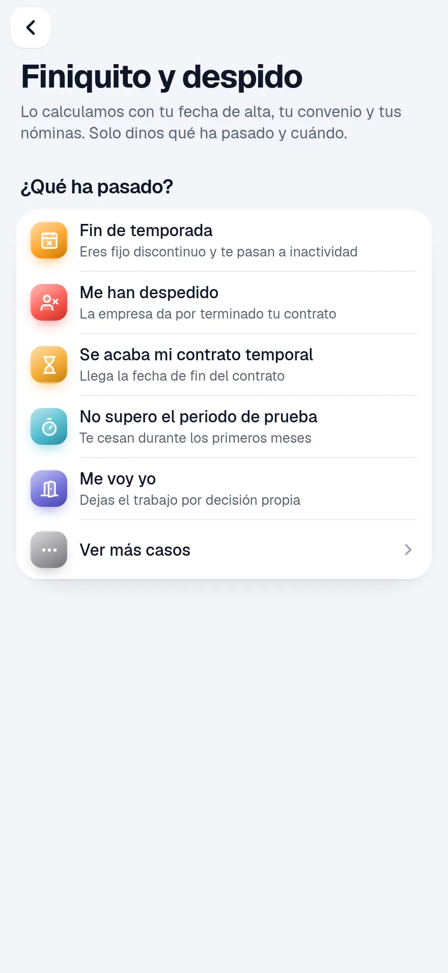 Pantalla Finiquito y despido con la pregunta ¿Qué ha pasado? y los casos posibles