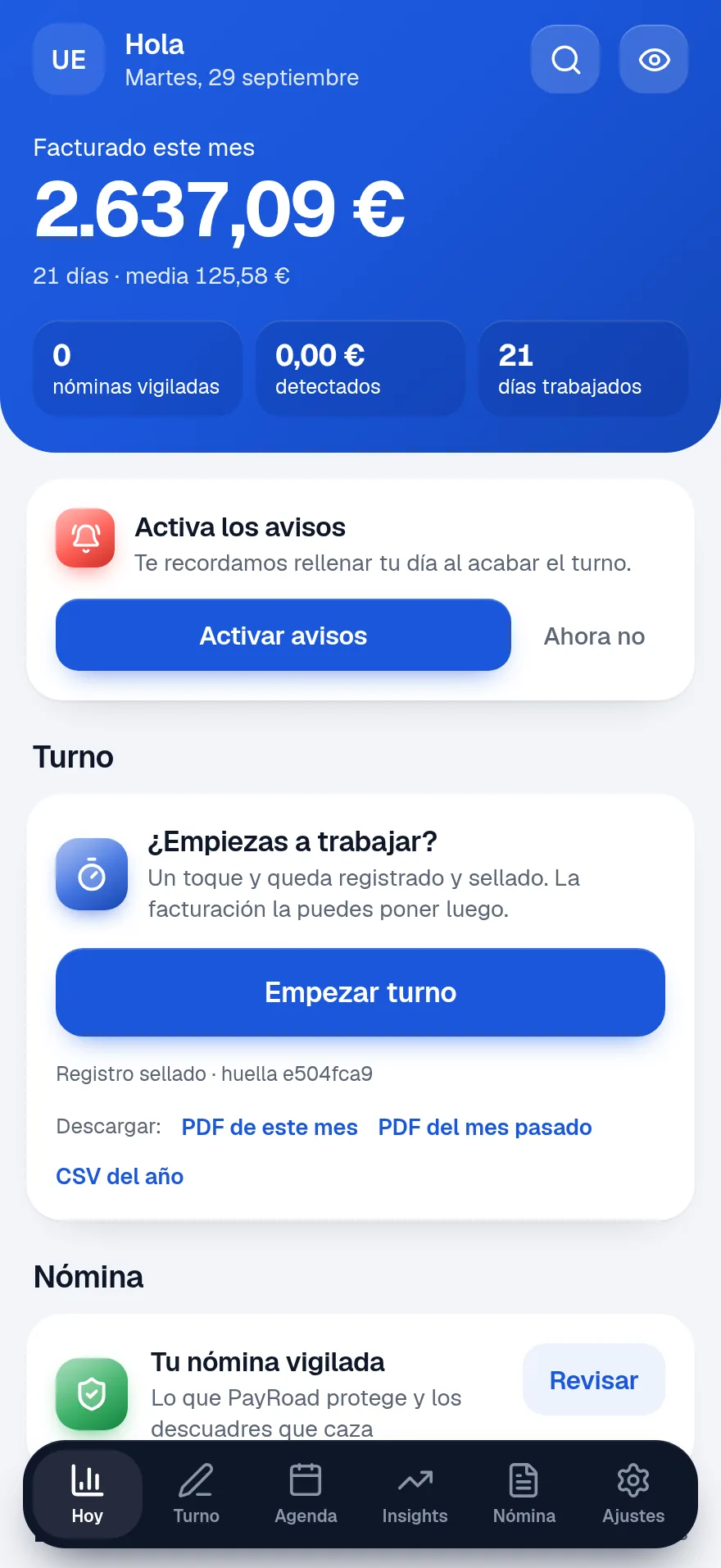 Pantalla Hoy en iPhone: facturado este mes, nóminas vigiladas, dinero detectado, días trabajados y botón Empezar turno